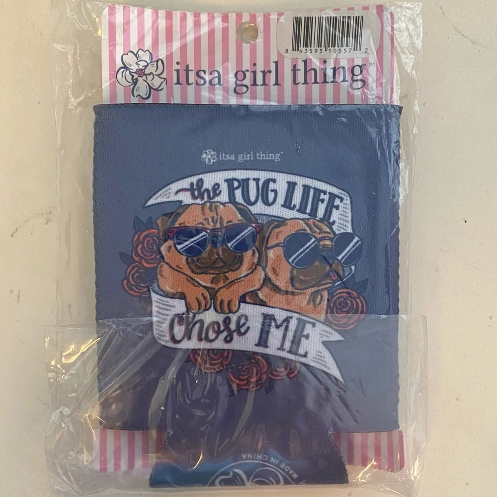 PUG LIFE Drink Koozie - Brand new, never used!